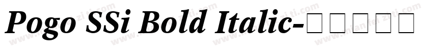 Pogo SSi Bold Italic字体转换
